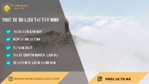 Thuê Xe Du Lịch Tại Tây Ninh